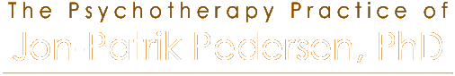 The Psychotherapy Pratice of Jon-Patrik Pedersen, Ph.D.